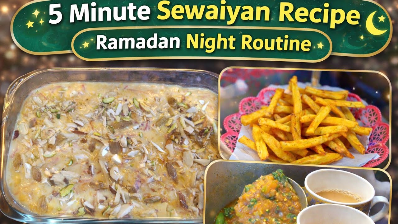 Ramadan Night Routine Vlog | Custard Sewaiyan, Kids Fries & Late Night Chai ☕