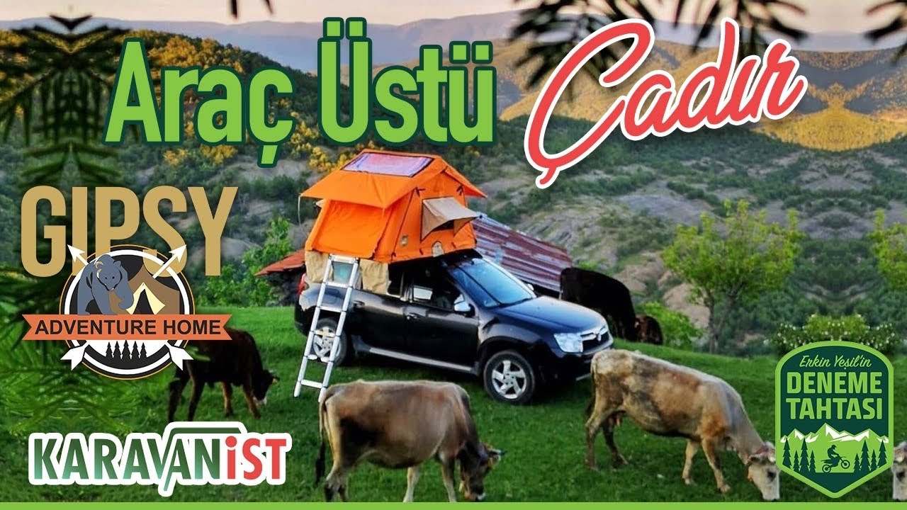 Araç Üstü Çadır ve Tente Modelleri | Gipsy Adventure Home