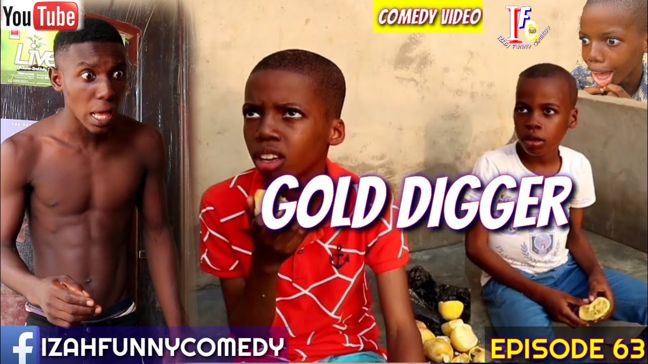 GOLD DIGGER PRANK (Izah Funny Comedy) (Episode 63)