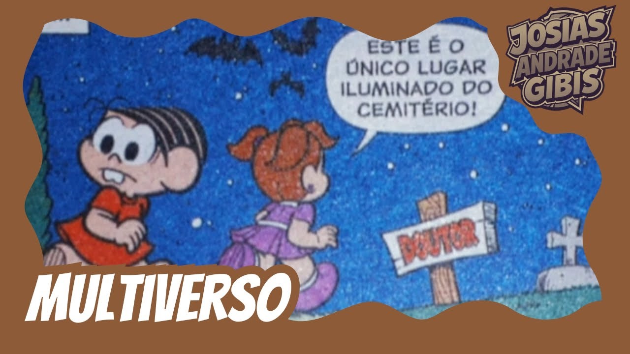 MÔNICA FOI PARAR NO MULTIVERSO | JOSIAS ANDRADE GIBIS 📖⭐