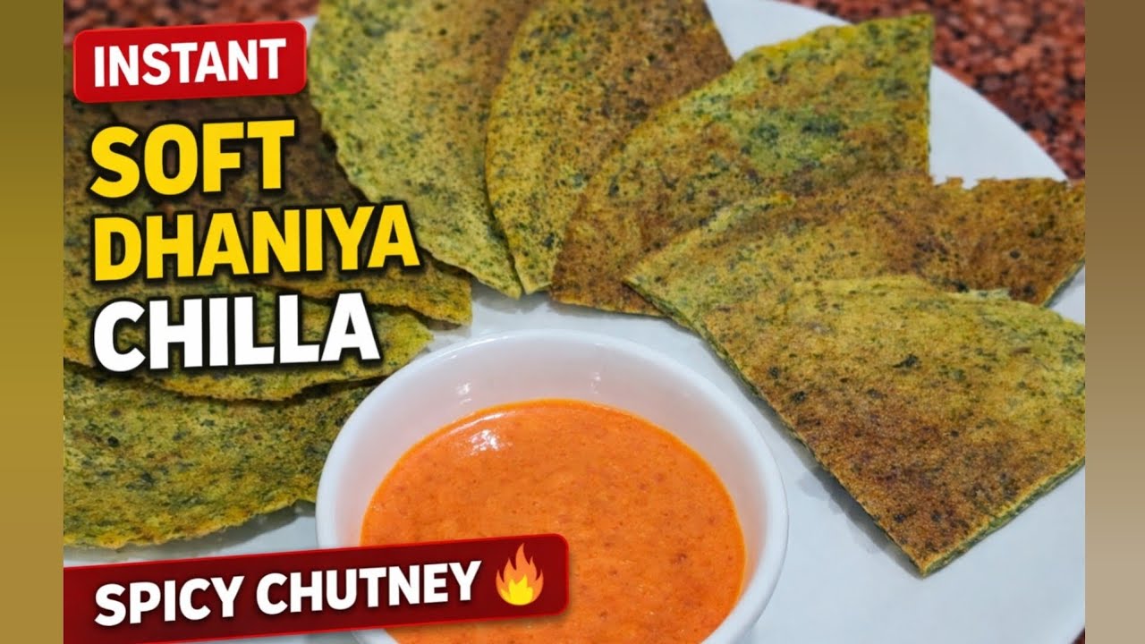 Soft Dhaniya Chilla | Easy & Healthy Breakfast Recipe | Red Chilli Chutney
