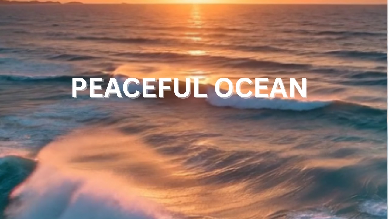 Peaceful Ocean Waves | Fresh Morning Light & Stress Relief Nature | Calm Mind Relaxing Sea View 🌊🍃✨