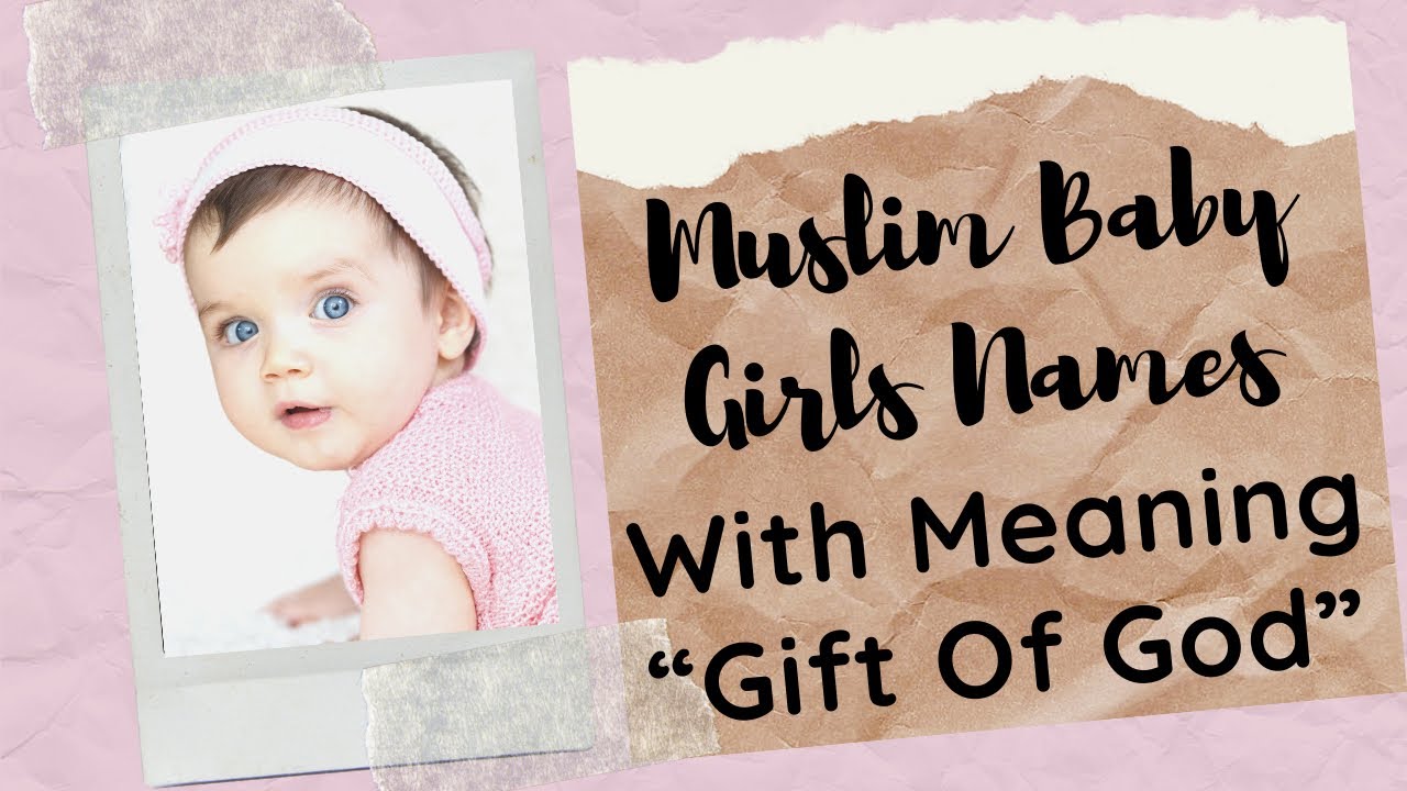 Girls Names With Meaning “Gift Of Allah” |M&F