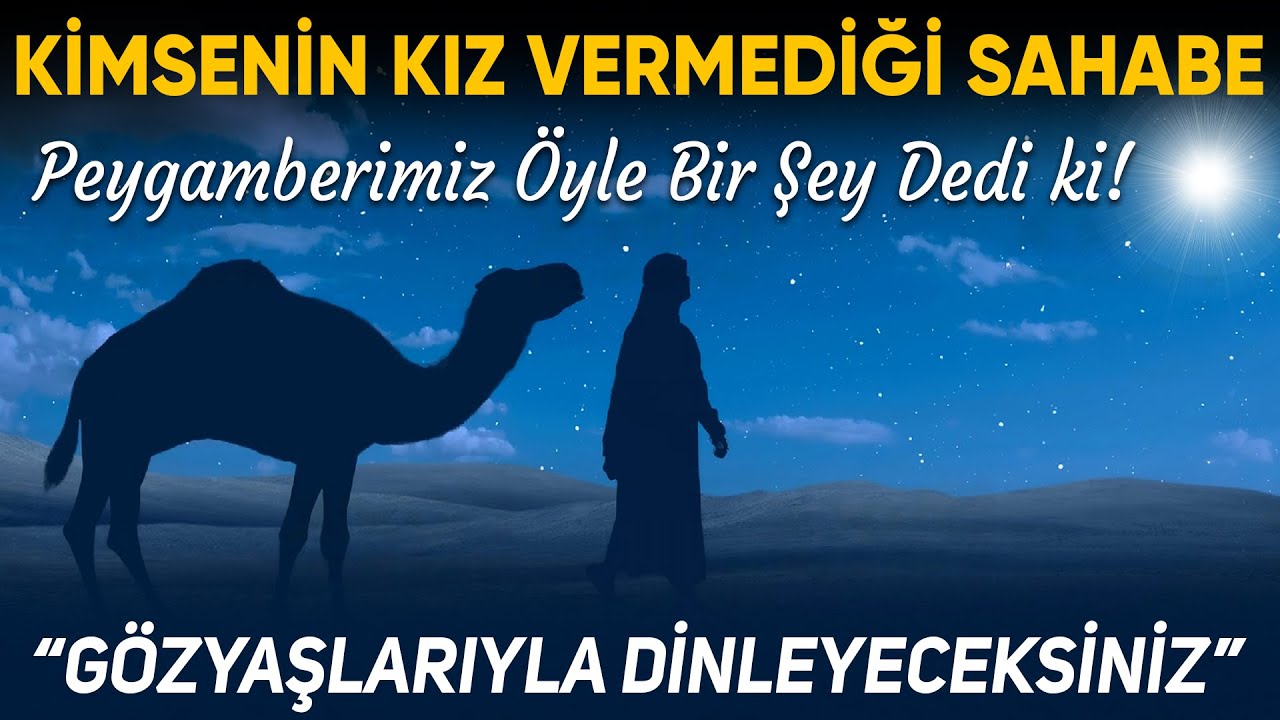 Kimsenin kız vermediği sahabe! Göşyaşlarıyla dinleyeceksiniz