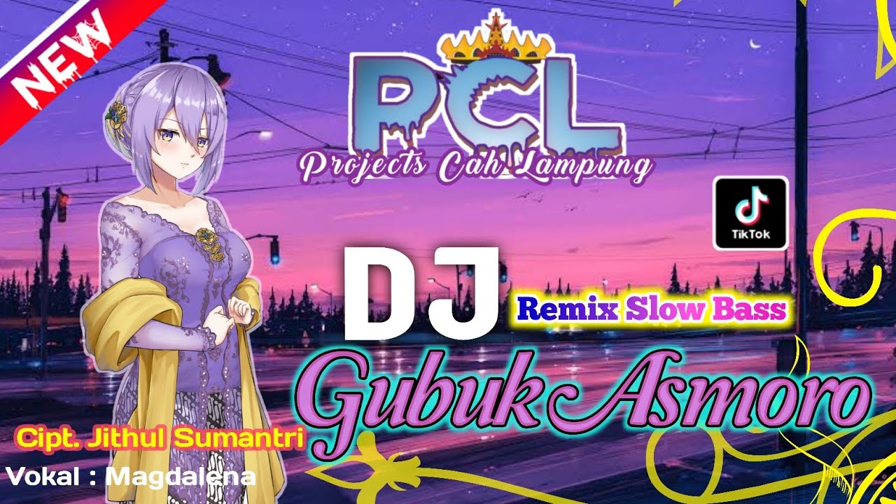 Dj Gubuk Asmoro Slow Bass || Remix New Version || PCL OFFICIAL