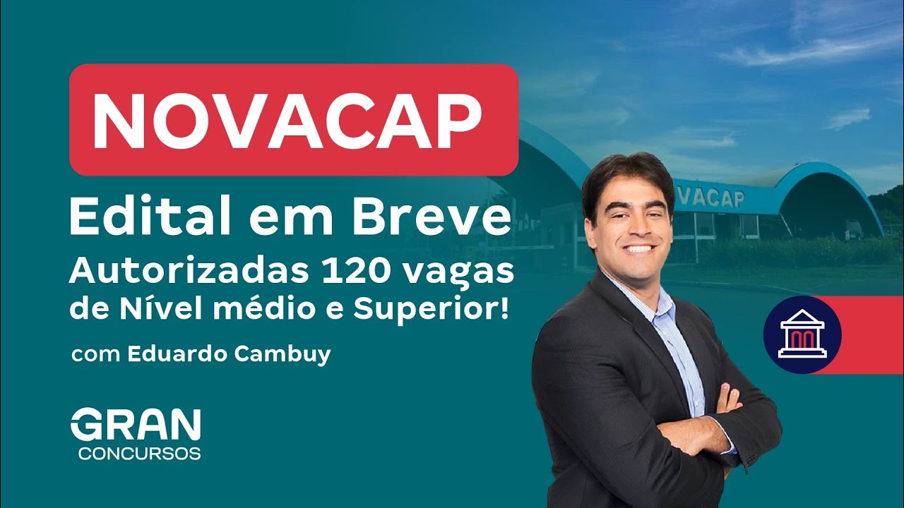 Concurso Novacap | Edital em Breve:  Autorização 120 vagas de Nível médio e Superior!