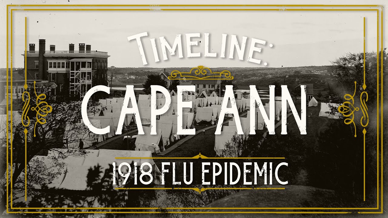 Timeline: Cape Ann — 1918 Flu Epidemic