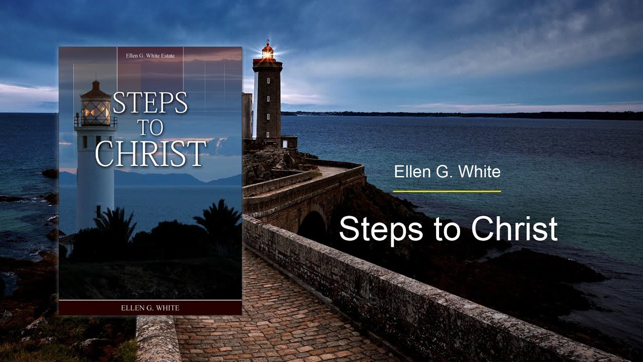 SC-10 - A Knowledge of God (Steps to Christ)