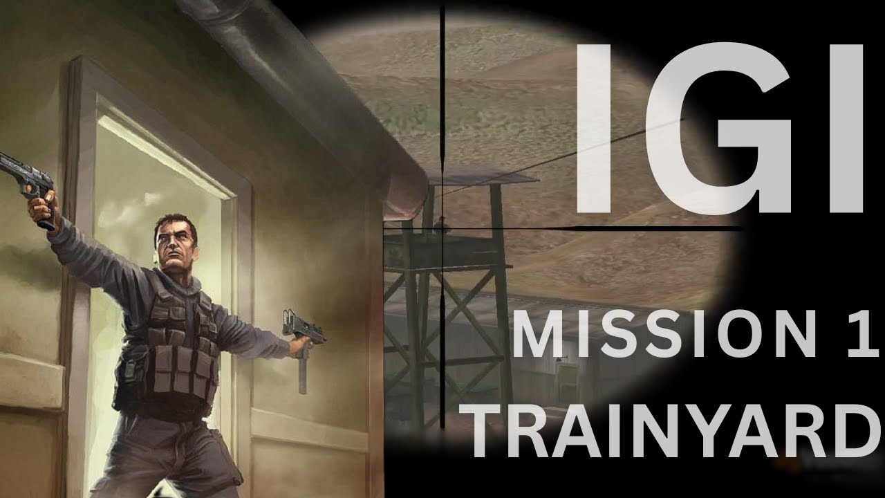 Project IGI 1 - Mission 1: Trainyard | Full Gameplay Walkthrough