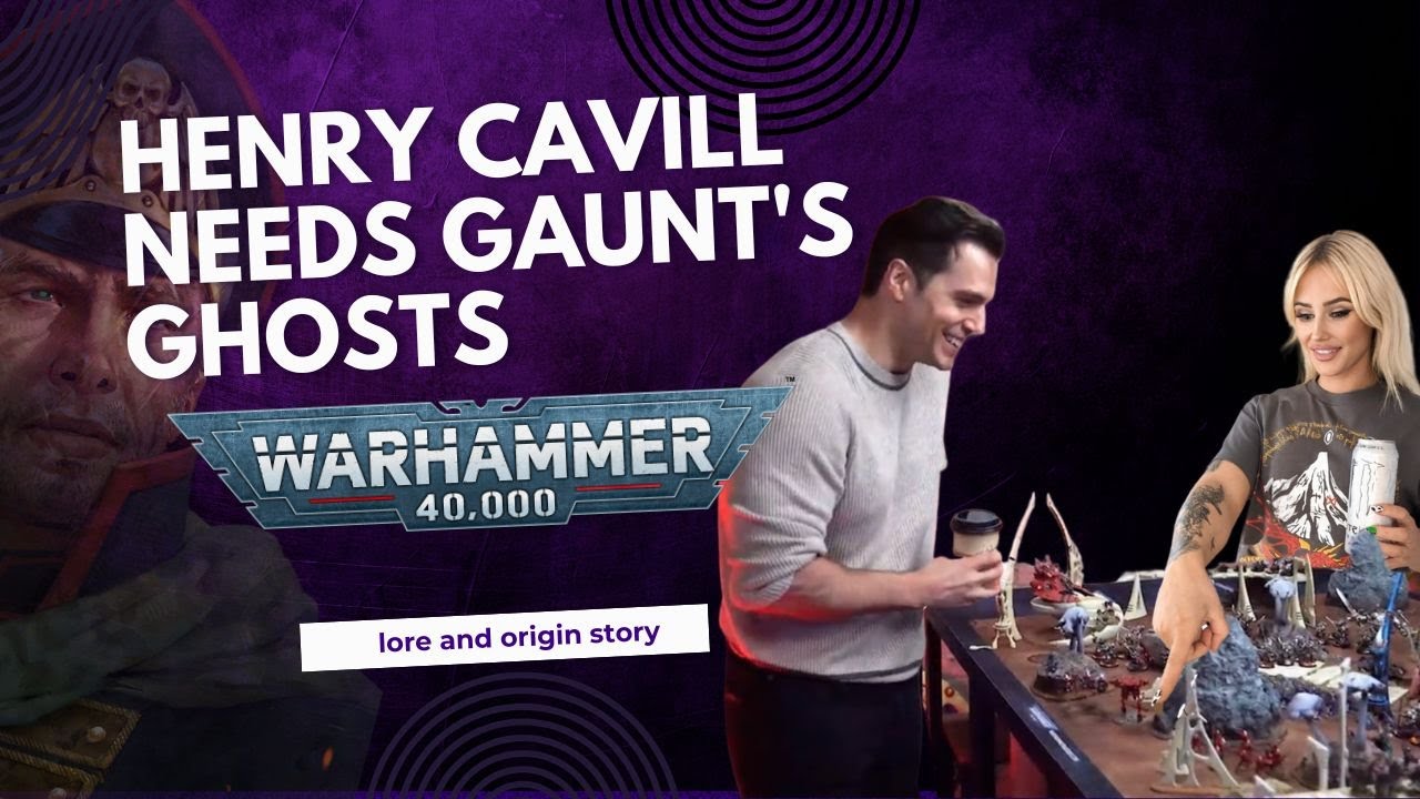 WARHAMMER: Why HENRY CAVILL Should Focus On GAUNT'S GHOSTS