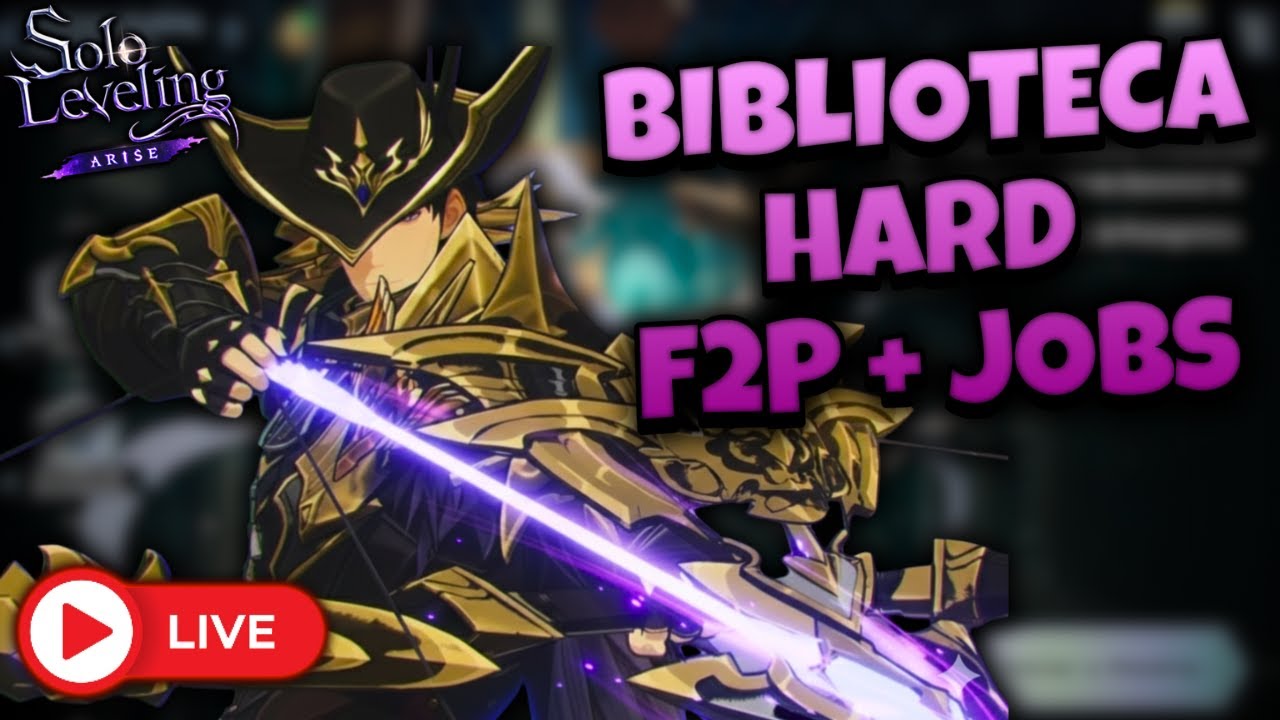 BIBLIOTECA HARD F2P / JOBS - SOLO LEVELING ARISE (SABOOOOR WUWA)