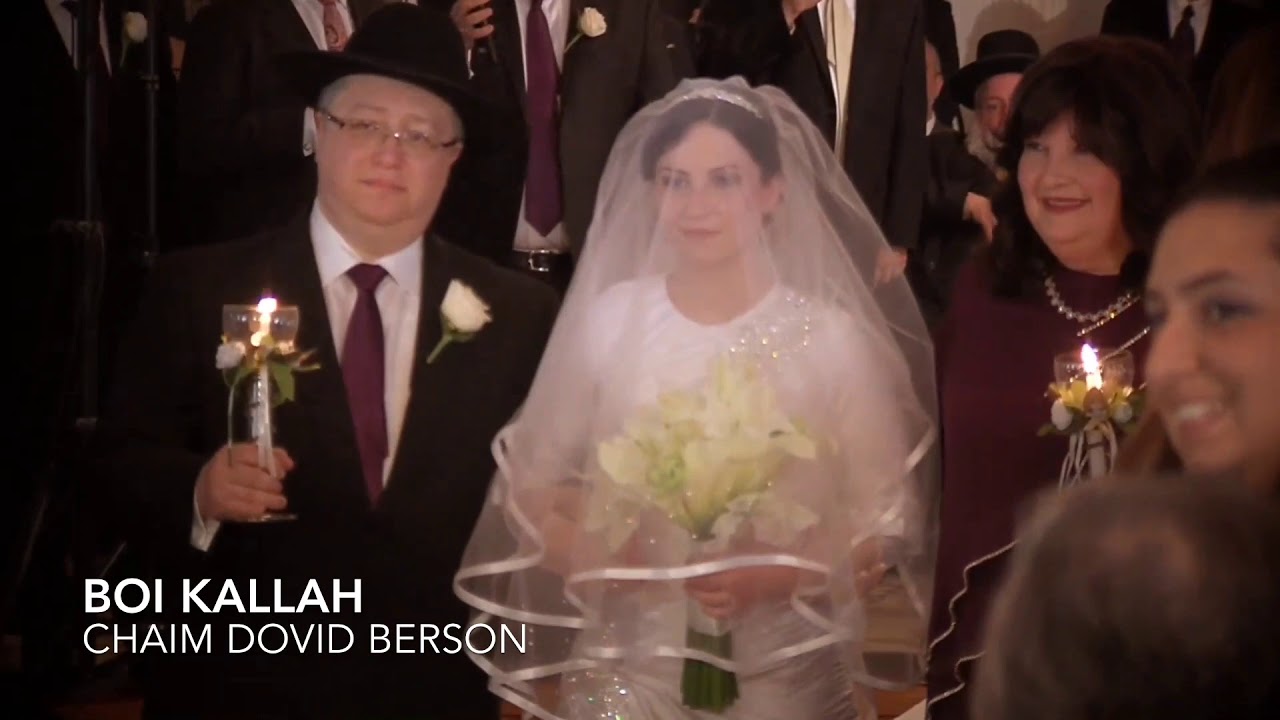 Boi Kallah-בואי כלה Chaim Dovid Berson - חיים דוד ברסון