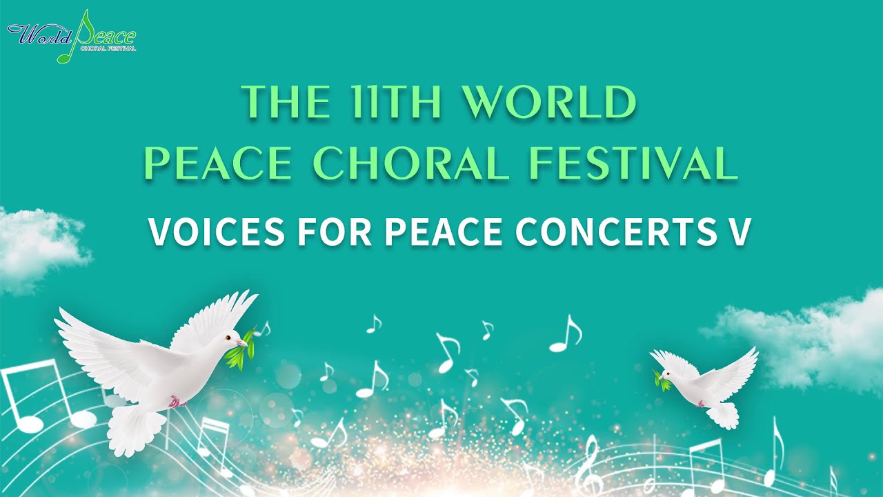 Voices for Peace Concert 5: Featuring the choirs by some of the gold award teams of the competition.