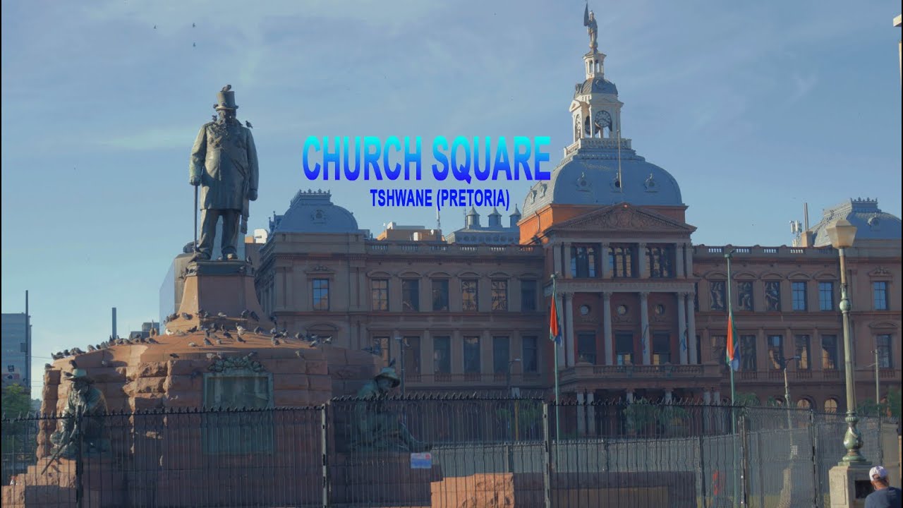 CHURCH SQUARE-PRETORIA, SOUTH AFRICA