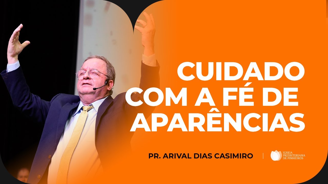 O Perigo da Falsa Religi&atilde;o | Pr. Arival Dias Casimiro