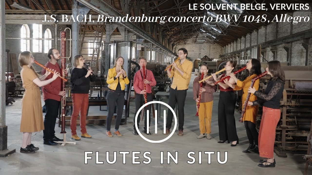 J S  BACH, Brandenburg concerto BWV 1048 (arr. for recorders). Flutes in situ (S5 E2). Le Solvent.