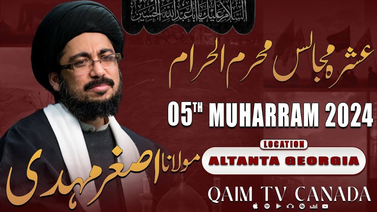 🔴Live | 5th Majlis e Aza | Moulana Asghar Mehdi | Atlanta, GA | Qaim TV