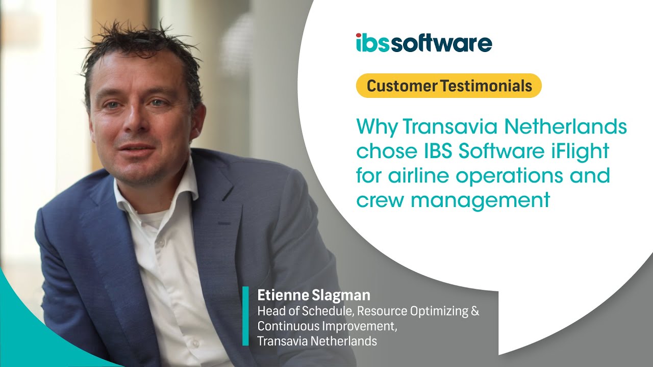 Why Transavia Netherlands chose IBS Software iFlight for airline operations and crew management