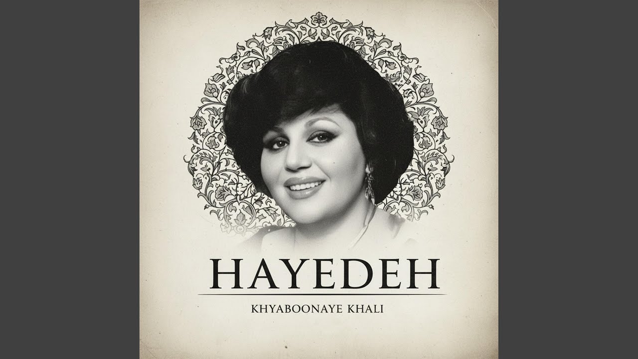 Hayedeh (Khyaboonaye Khali)