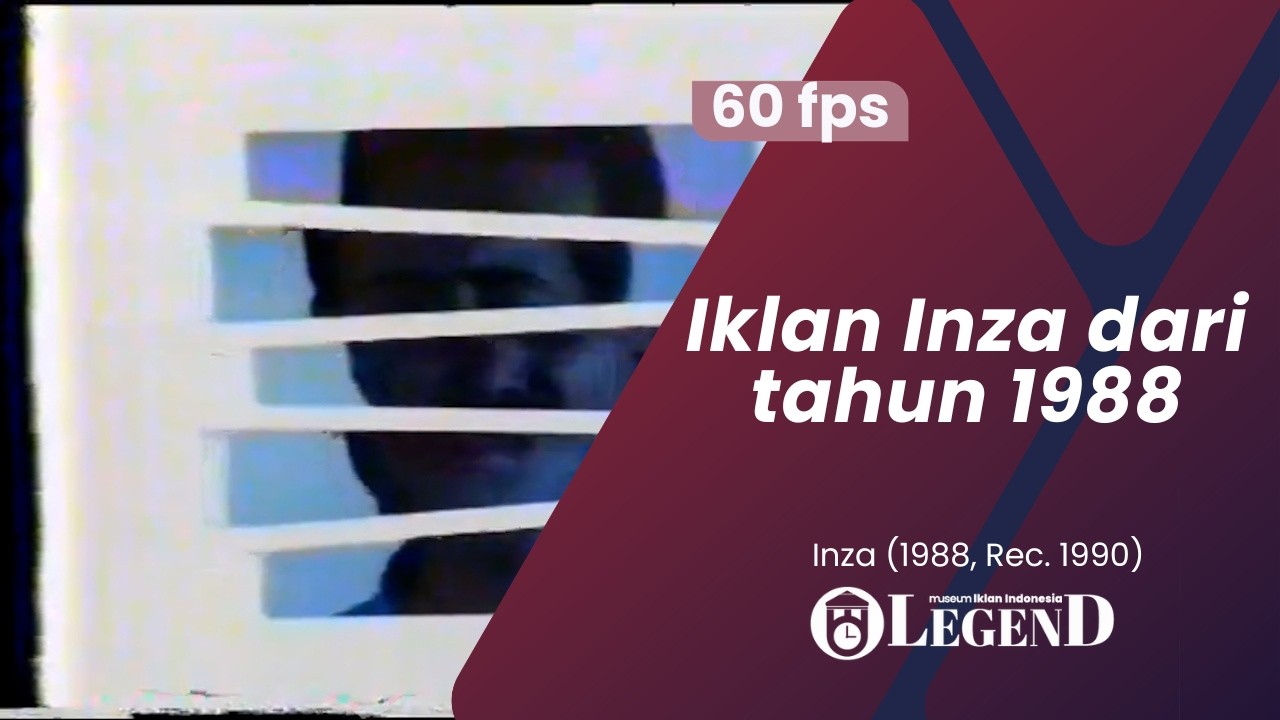 Iklan Inza (1988, Rec 1990) [60 fps]