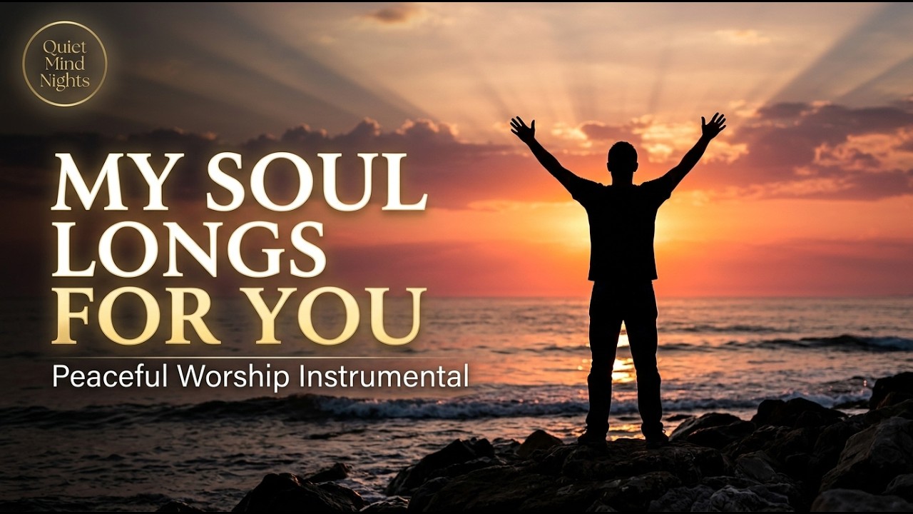 Quiet Night Worship — As the Deer (Peaceful Instrumental Prayer Music)