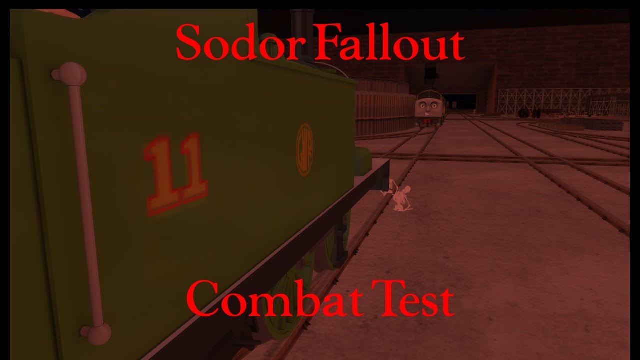 Sodor Fallout: Combat Test