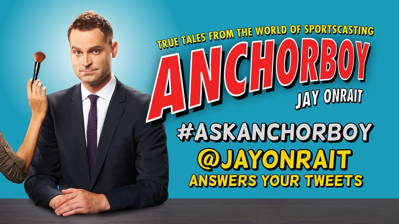 #AskAnchorboy: Jay Onrait Answers Your Tweets