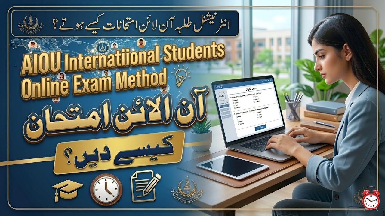 AIOU International Students Online Exam | Complete Method & Instructions 2026