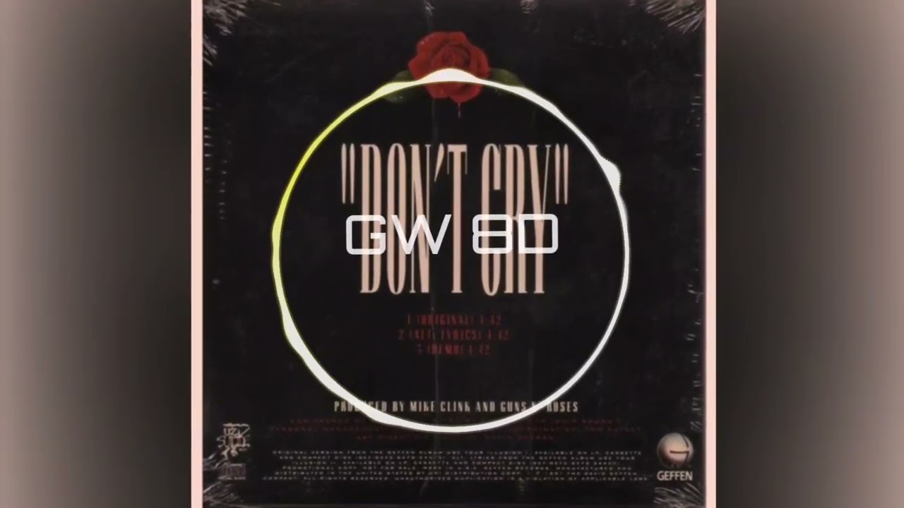Guns N' Roses 🎧 Don't Cry 🔊8D AUDIO VERSION🔊 Use Headphones 8D Music