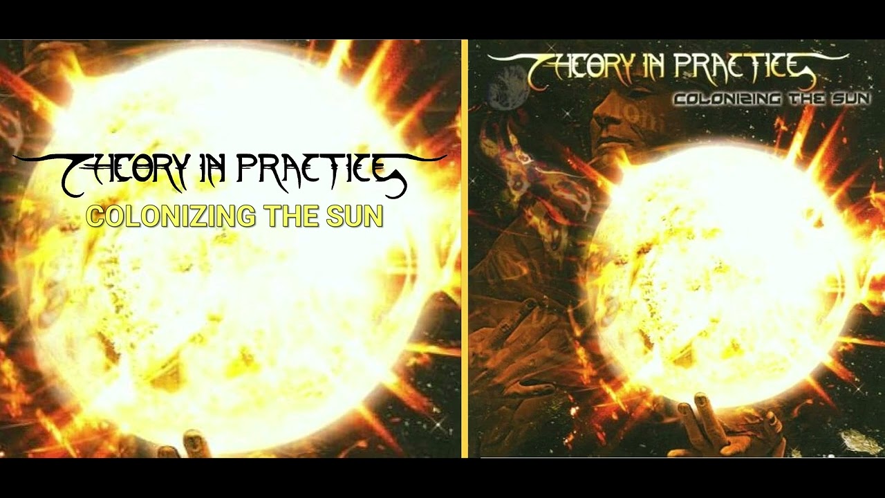 💀 Theory in Practice - Colonizing the Sun (2002) [Full Album] 💀
