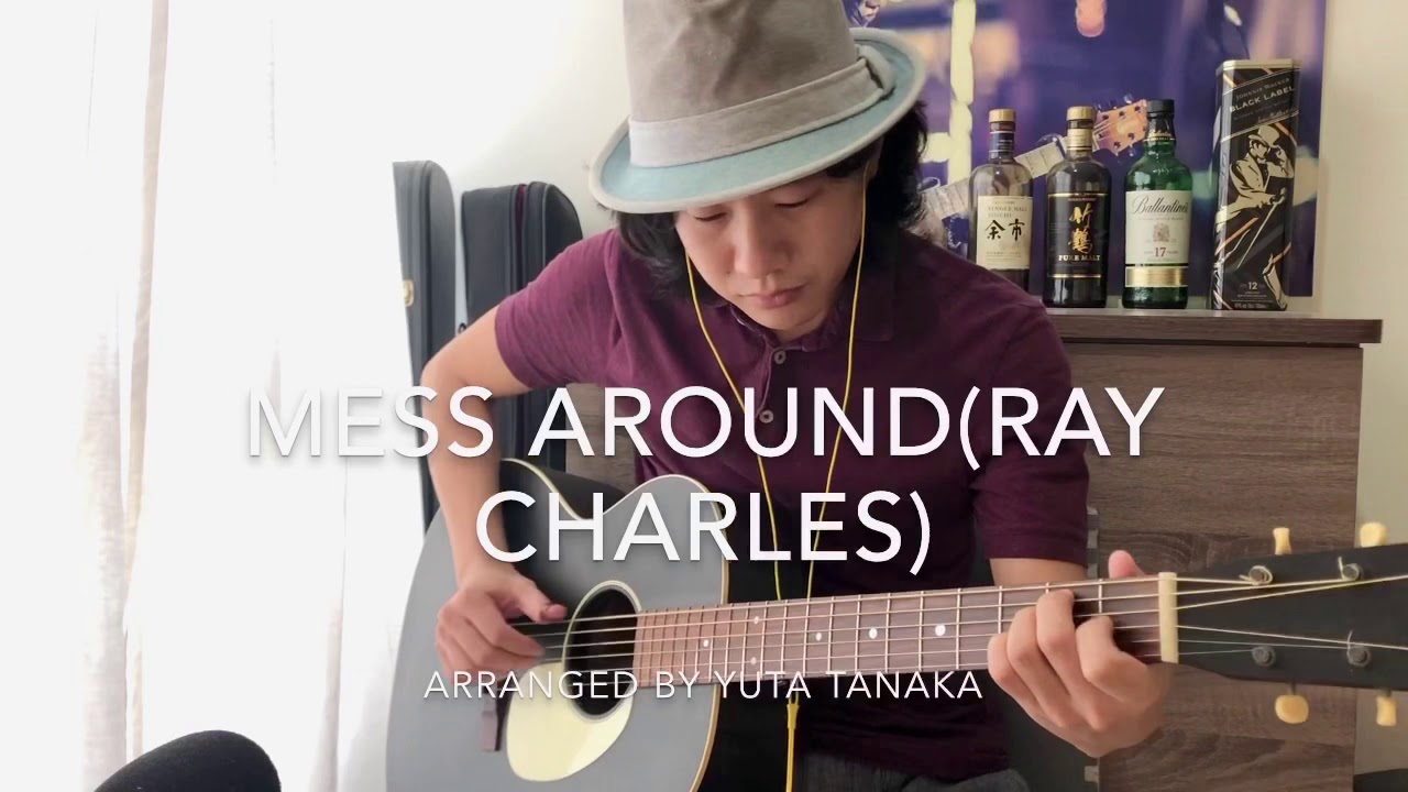 Mess Around (Ray Charles) Fingerstyle Blues Guitar By Yuta Tanaka