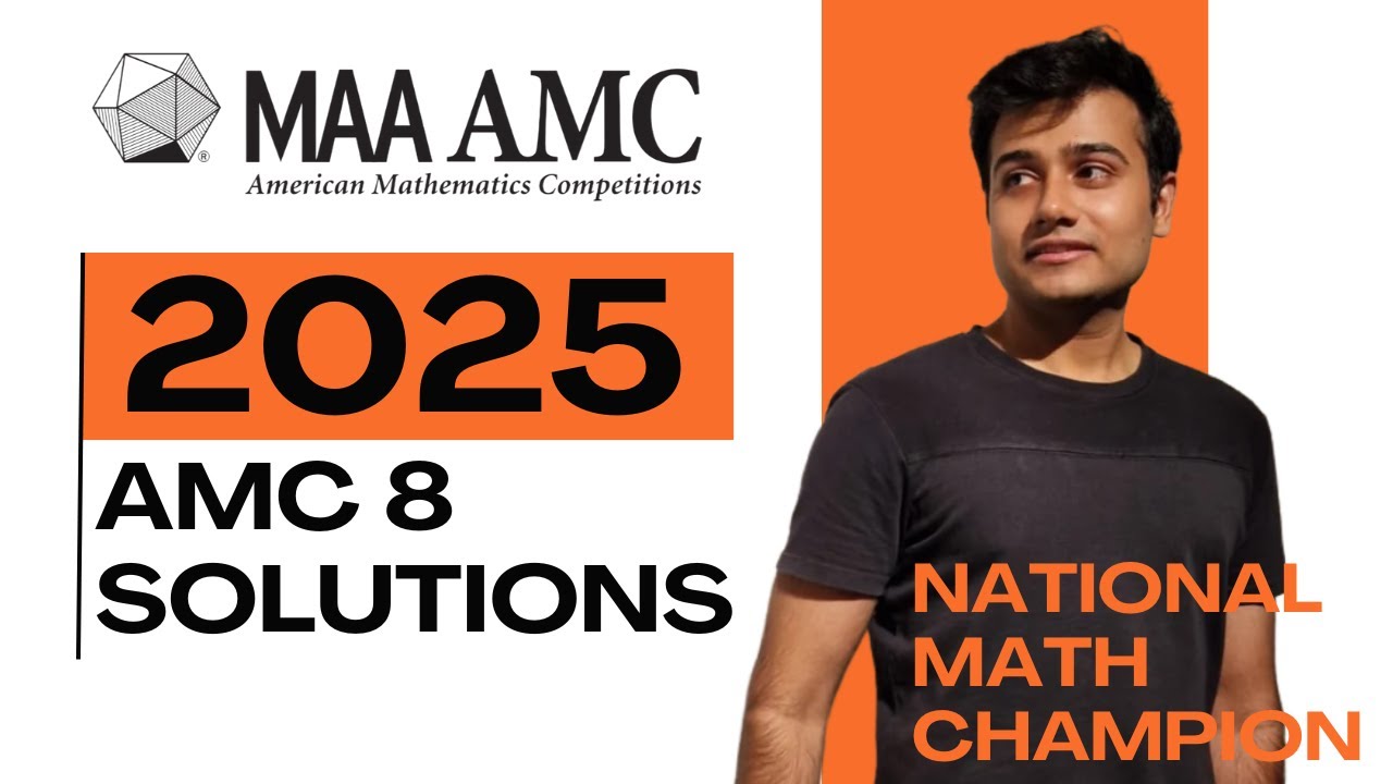 AMC 8 2025: Full Solutions to All 25 Problems - Ace the Exam with Expert Walkthroughs!