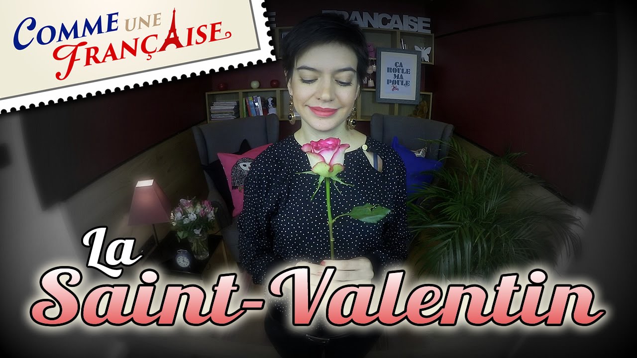 Dos and Don'ts on La Saint-Valentin in France