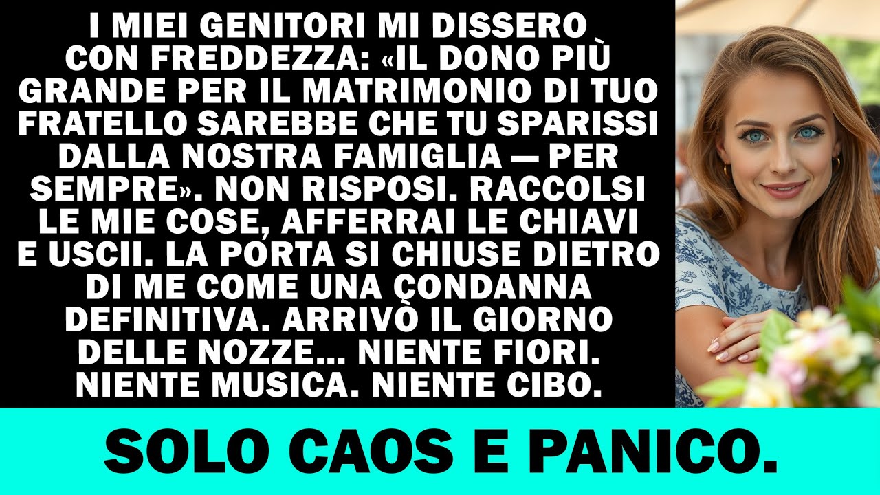 I miei genitori dissero: “Al matrimonio di tuo fratello è meglio se sparisci.” Così io…