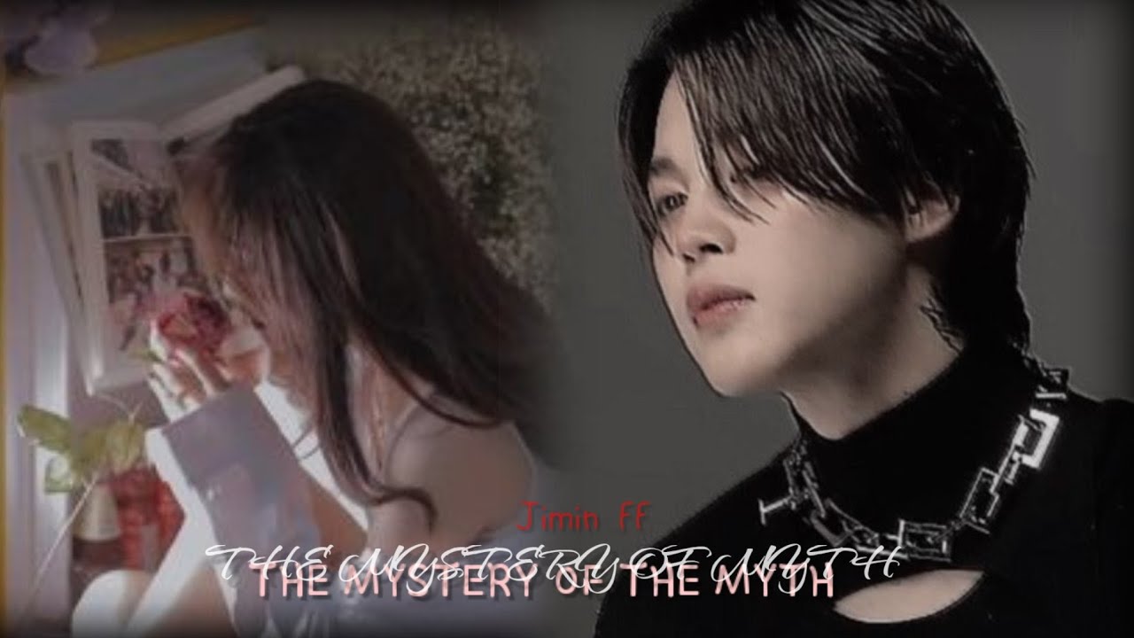 pt-2||JIMIN FF|| The mystery of the myth||horror au|| #jiminff #parkjiminff