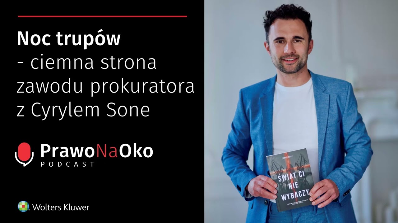 Prawo na Oko #5 | Noc trupów - ciemna strona zawodu prokuratora z Cyrylem Sone