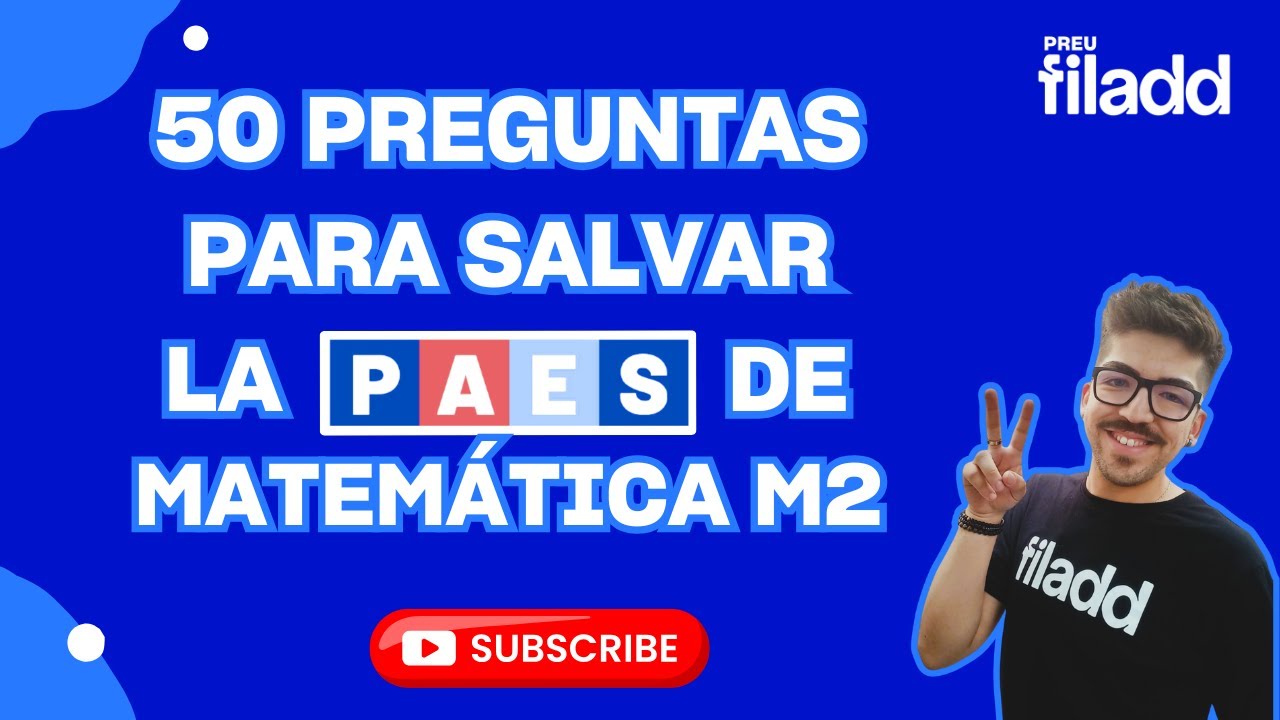 50 Preguntas claves para salvar la PAES- Matemáticas M2 ⚡