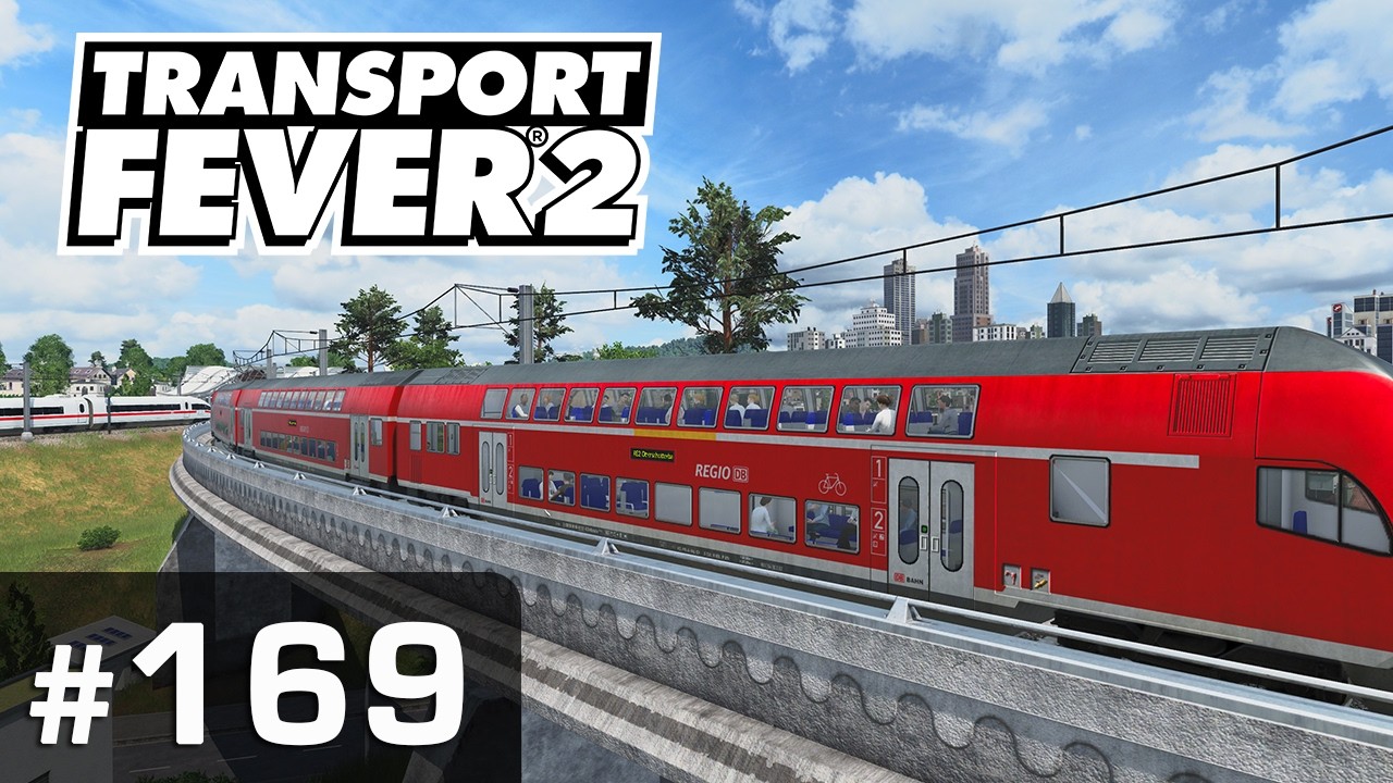 #169: Der neue Regionalexpress ✦ Let's Play Transport Fever 2 ✦ Sandbox / schwer
