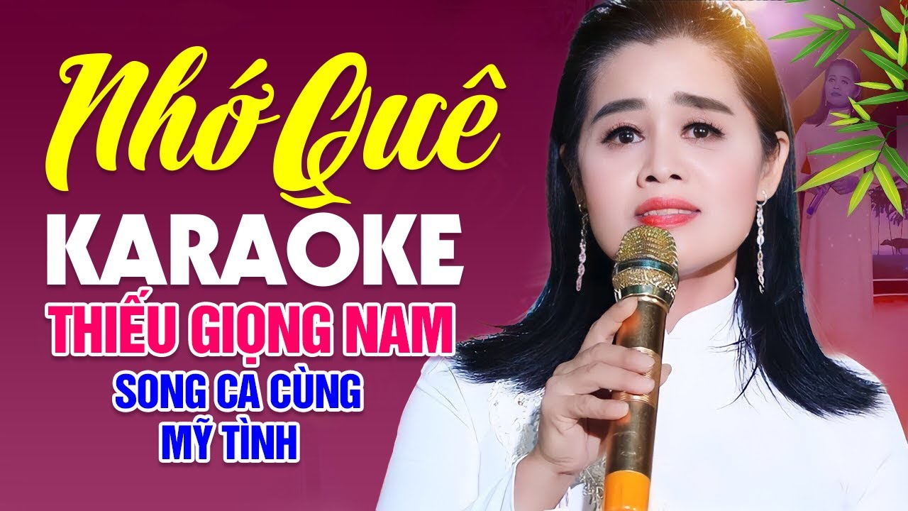 NHỚ QUÊ - KARAOKE THIẾU GIỌNG NAM l Song Ca Cùng Mỹ Tình