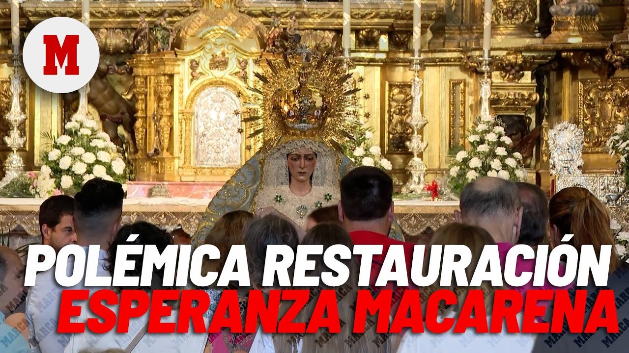 Dimisiones por la restauración de la imagen de la Esperanza Macarena I MARCA