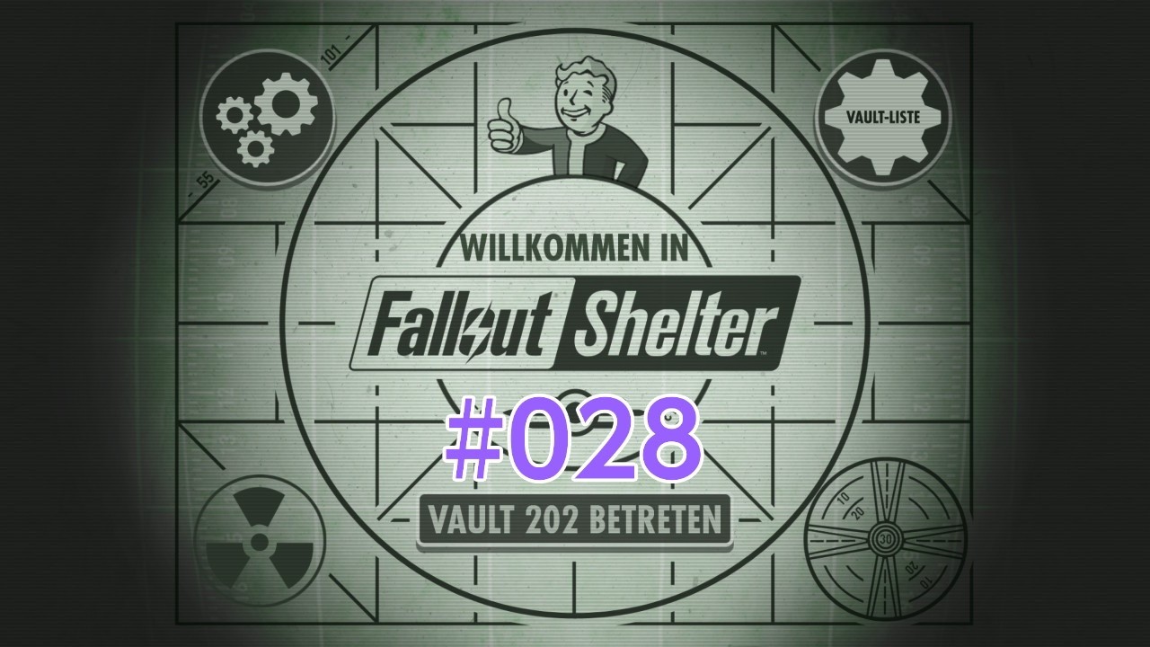Fallout Shelter #028 - Ein Vault-Tec-Experimentsbericht!