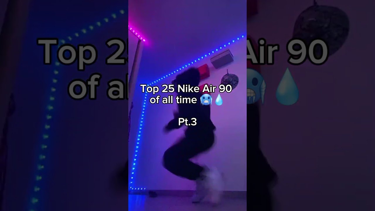 Top 25 Air 90 Pt.3 🥶💧#air90 #nike #airmax #drip #ukdrip #sneakers #fyp #viralvideo #series #sturdy