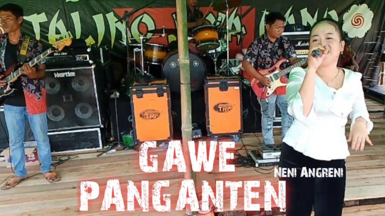 GAWE PANGANTEN ‼️VOC:NENI ANGRENI ‼️TALINO JAYA BAND