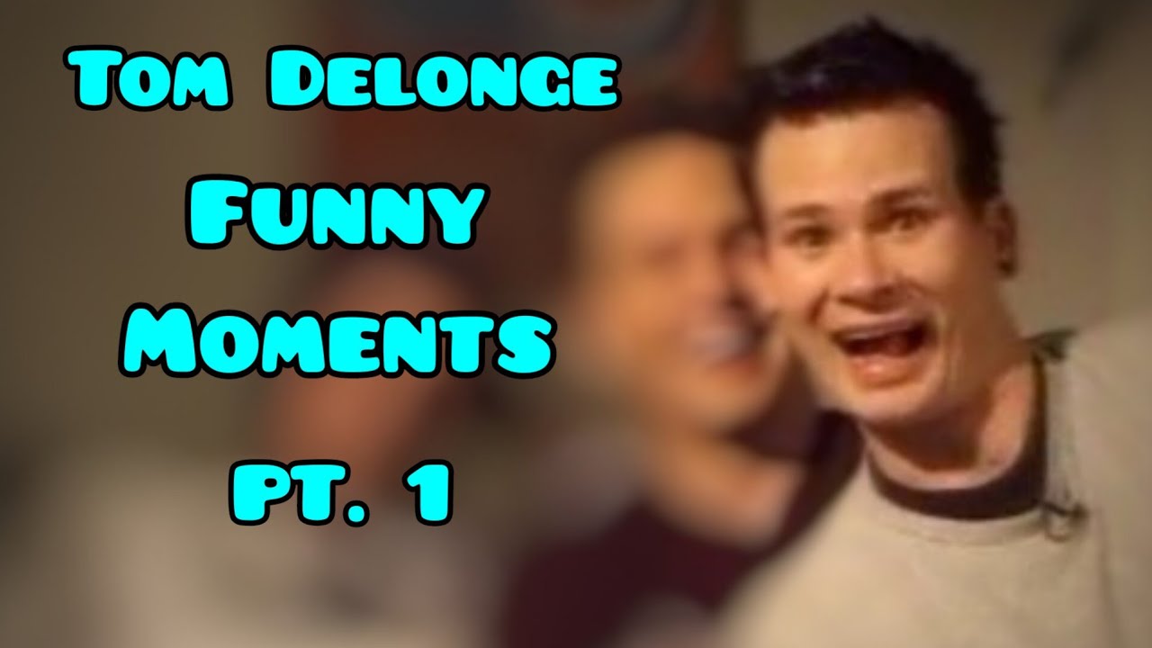 Tom Delonge - Funny Moments Pt. 1