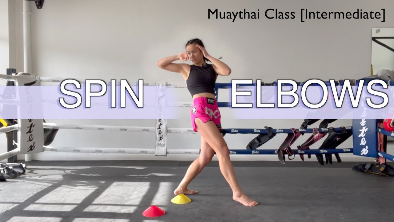 Muaythai At Home [Intermediate - Advance] - Full Class / Spinning Elbows