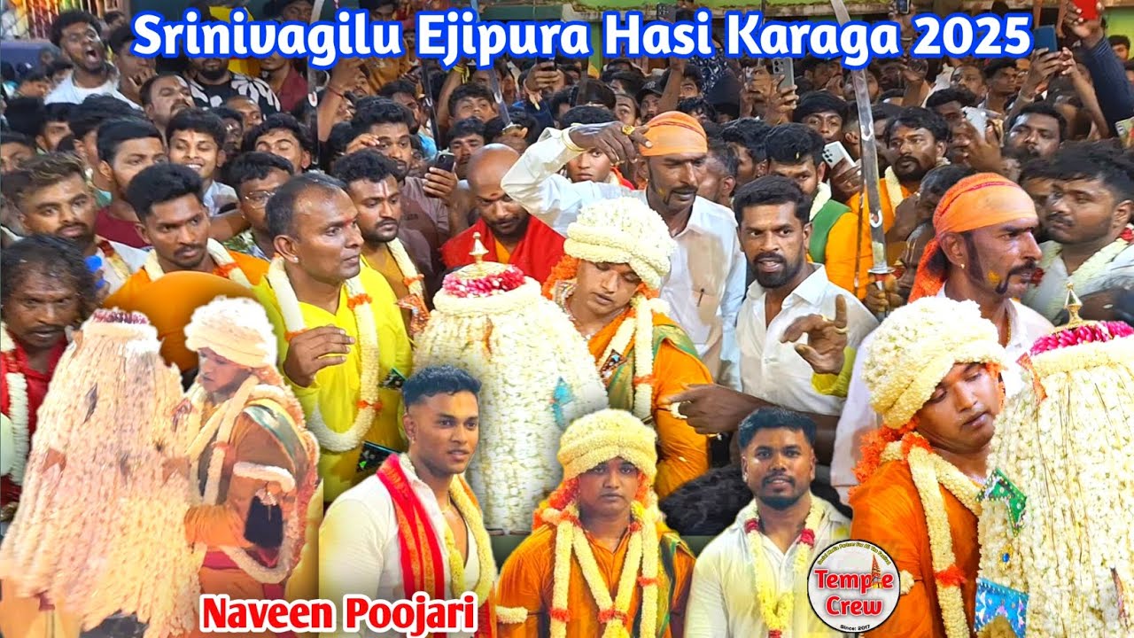 Srinivagilu Ejipura Hasi Karaga 2025 | Naveen Poojari | Grand Hasi Karaga Festival | TempleCrew