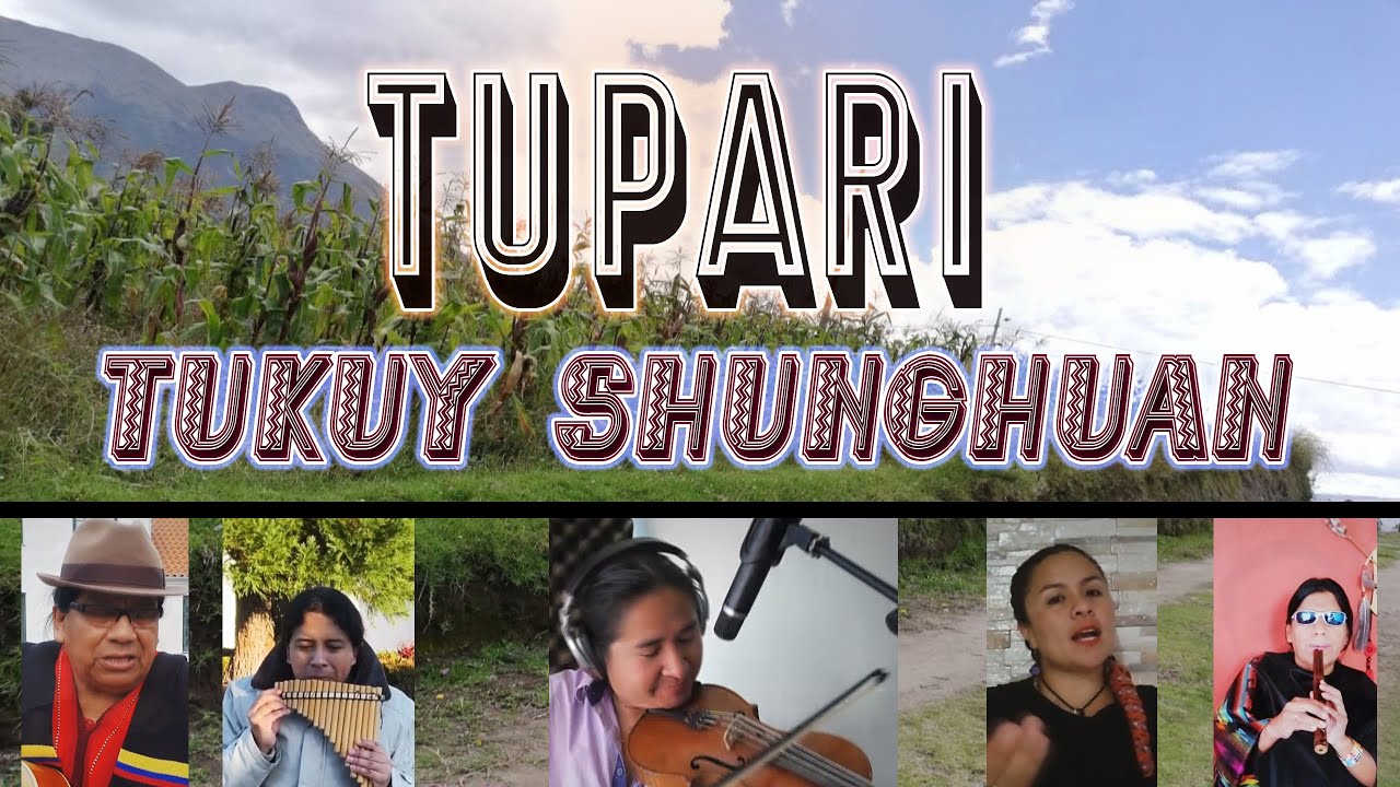 TUPARI Todo Corazon / Tukuy Shunghuan  Sanjuanito (Video Oficial)