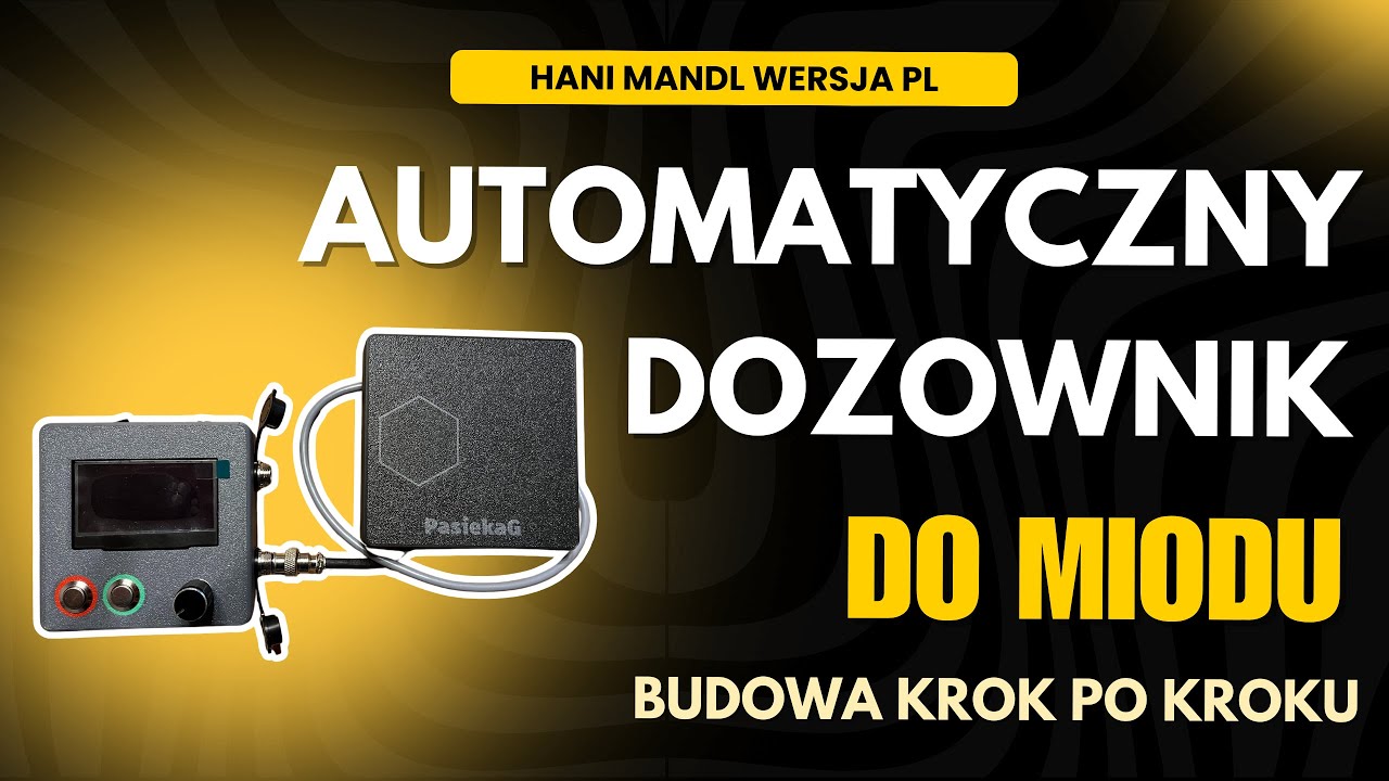 Automatyczny dozownik do rozlewania miodu 🍯 DIY krok po kroku | HaniMandl | Pszczelarz Techniczny