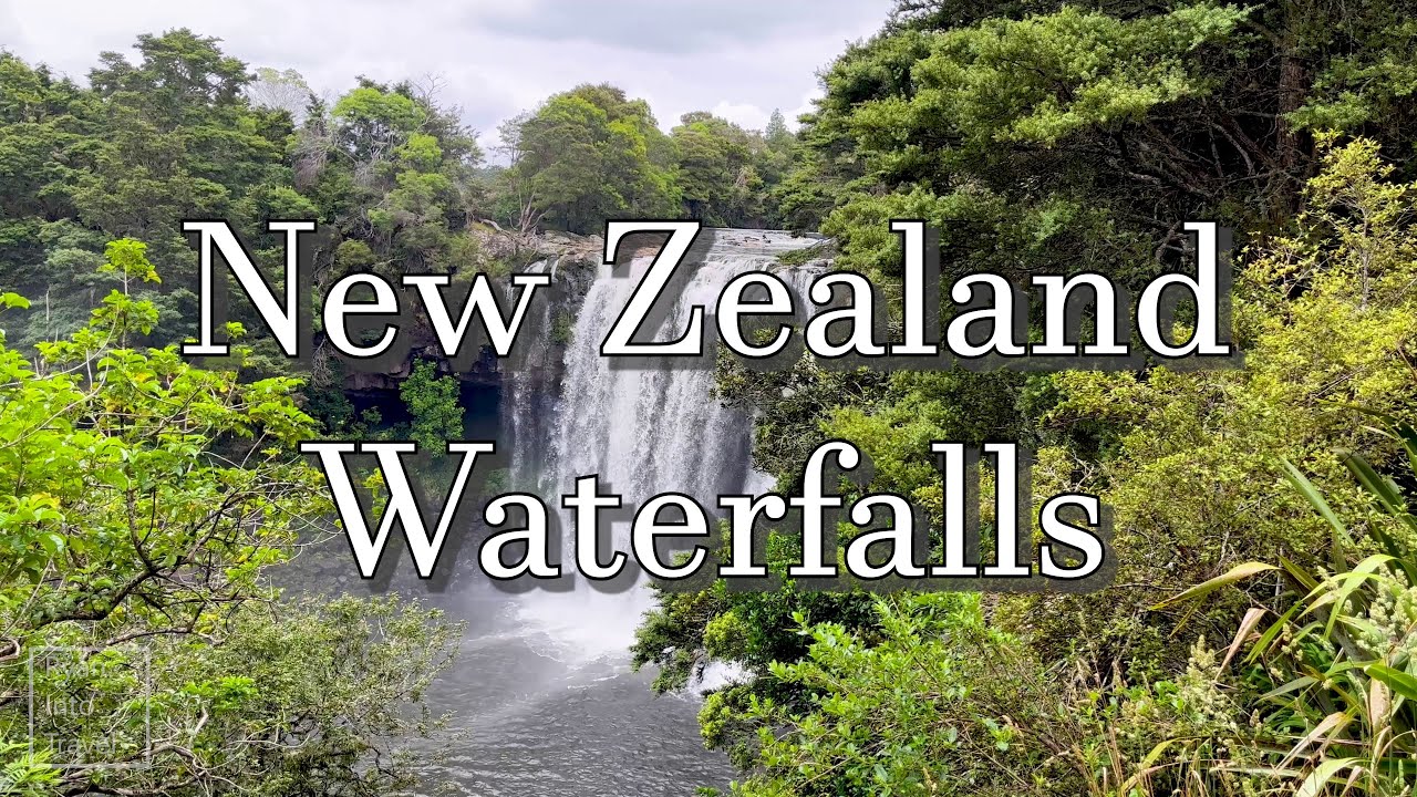 New Zealand Waterfalls - 30 minutes