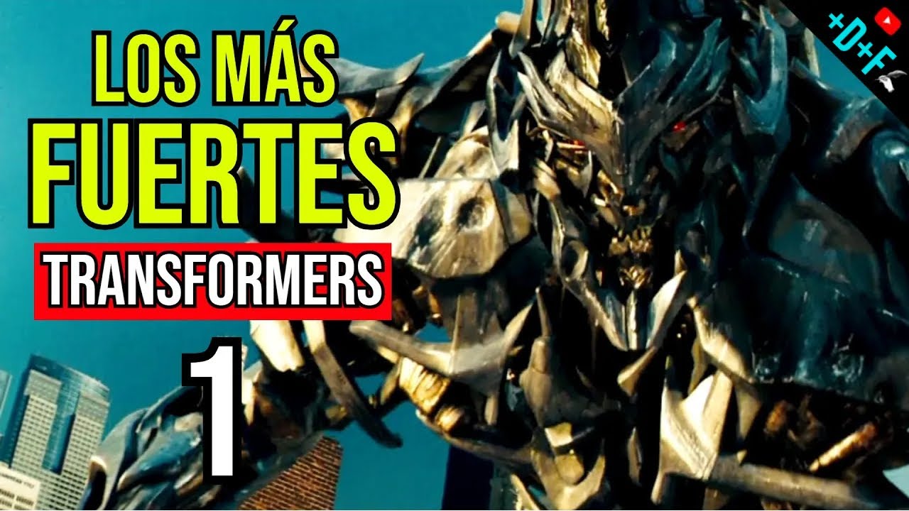 Todos los Transformers de Transformers (2007) Ordenados del más Débil al más Fuerte